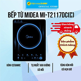 Mua Bếp từ Midea MI-T2117DC(C) - Hàng Chính Hãng