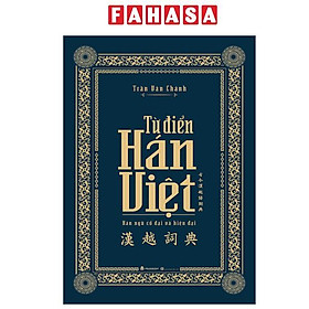 Sách - Boxset Từ Điển Hán Việt - Hán Ngữ Cổ Đại Và Hiện Đại (Tái Bản 2025)
