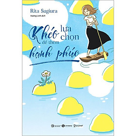 Khéo lựa chọn để thêm hạnh phúc