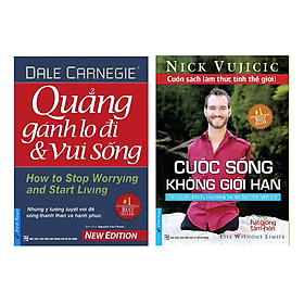 Combo Cuộc Sống Không Giới Hạn + Quẳng Gánh Lo Đi Và Vui Sống (2 Cuốn)