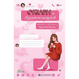 Crush Ơi, Anh Muốn Em Cưa Hay Tự Đổ