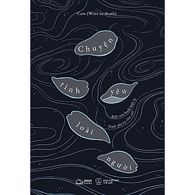 Chuyện Tình Yêu Loài Người - AZ Việt Nam - AZ Việt Nam