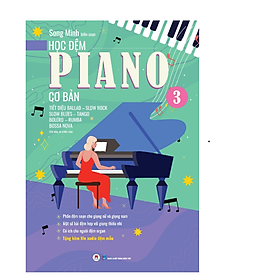Sách - Học Đệm Piano Cơ Bản (kèm file audio) - Tái Bản 2025. Phần 3
