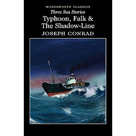 Three Sea Stories Typhoon, Falk, and the Shadow-Line Wordsworth Classics