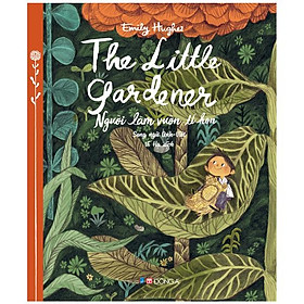 Người Làm Vườn Tí Hon - The Little Gardener (Song Ngữ Anh - Việt)