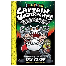 Hình ảnh Full Color Captain Underpants #11: Captain Underpants And The Tyrannical Retaliation Of The Turbo Toilet 2000