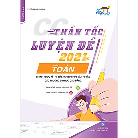 CC Thần Tốc Luyện Đề 2021 Môn Toán