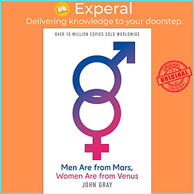 Sách - Men Are from Mars, Women Are from Venus : A Practical Guide for Improving Co by John Gray (UK edition, paperback)