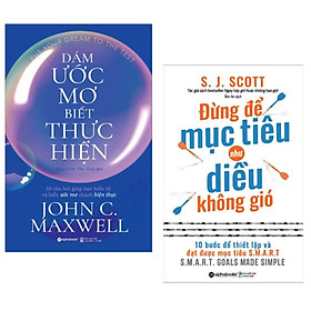 Combo Kĩ Năng Sống Hoàn Thành Tốt Mục Tiêu Cho Bạn: Dám Ước Mơ, Biết Thực Hiện + Đừng Để Mục Tiêu Như Diều Không Gió / Sách Kĩ Năng Tư Duy - Kĩ Năng Sống ( Tặng Bookmark Happy Life)