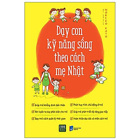 Dạy Con Kỹ Năng Sống Theo Cách Mẹ Nhật
