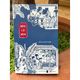 (Bản truyện tranh) HỒNG LÂU MỘNG - Tào Tuyết Cần – Nhiều dịch giả - Miền Trung Books – NXB Thuận Hoá