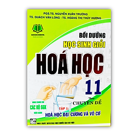 Sách - bồi dưỡng học sinh giỏi hóa học 11 theo chuyên đề tập 1 hóa học đại cương và vô cơ