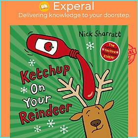 Sách - Ketchup on Your Reindeer (PB) by Nick Sharratt (UK edition, paperback)