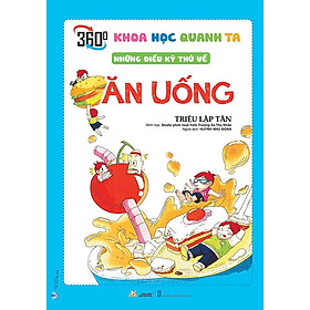 Khoa Học Quanh Ta - Những Điều Kỳ Thú Về Ăn Uống