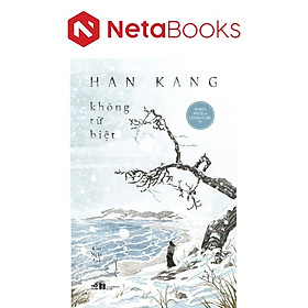 Không Từ Biệt - Han Kang