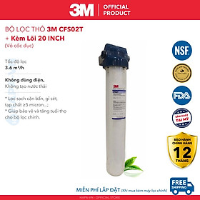 Bộ Lọc Thô 20 inch 3M AP102T-110 | CFS02T Cao Cấp Kèm Lõi Không Dùng Điện Không Nước Thải, Nhập Khẩu Mỹ - Hàng Chính Hãng 3M