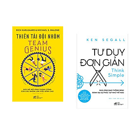 Combo 2 cuốn sách: Thiên tài đội nhóm + Tư duy đơn giản - Nhà lãnh đạo thông minh đánh bại sự phức tạp như thế nào