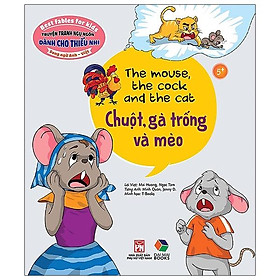 Hình ảnh Truyện Tranh Ngụ Ngôn Dành Cho Thiếu Nhi: Chuột, Gà Trống Và Mèo (Song Ngữ Anh - Việt)