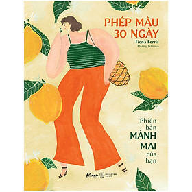 Download sách Phép Màu 30 Ngày – Phiên Bản Mảnh Mai Của Bạn