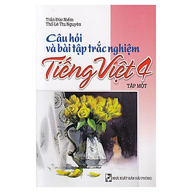 Nơi bán Câu Hỏi Và Bài Tập Trắc Nghiệm Tiếng Việt Lớp 4 Tập 1 - Giá Từ -1đ