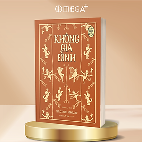 Tủ Sách Đời Người: Không Gia Đình - Alpha Books