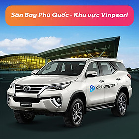 Voucher Xe 7 Chỗ Đưa / Đón Sân Bay Phú Quốc - Khu vực Vinpearl