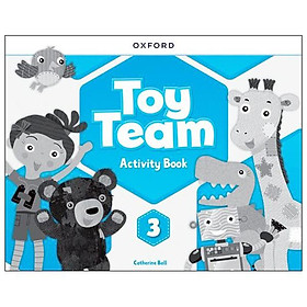 Sách ngoại văn: Toy Team 3 - Activity Book - Oxford University Press