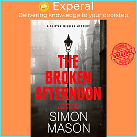 Sách - The Broken Afternoon by Simon Mason (UK edition, hardcover)