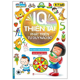 Hình ảnh sách IQ Thiên Tài Phát Triển Tư Duy Não Bộ 6 - 7 Tuổi (Tái Bản)