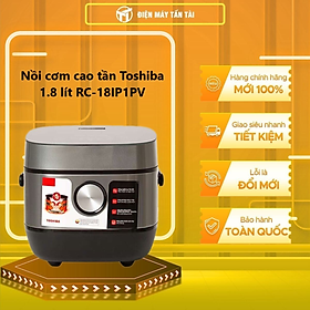 Nồi Cơm Cao Tần Toshiba 1.8 lít RC-18IP1PV - Hàng Chính Hãng