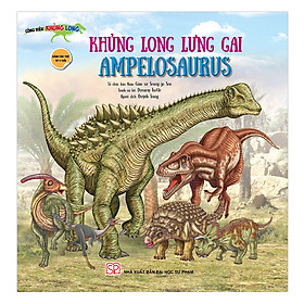 Khủng Long Lưng Gai - Ampelosaurus - Dành Cho Trẻ 4 Tuổi
