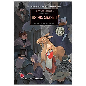 Sách Tác Phẩm Chọn Lọc - Văn Học Pháp - TRONG GIA ĐÌNH (Tái Bản 2019)