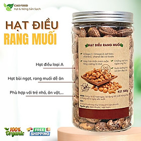 [500GR] Hạt điều rang muối CAO FOOD từ hạt điều A cồ Bình Phước siêu dinh dưỡng, chỉ rang với 1% muối