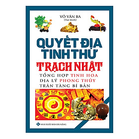 Quyết Địa Tinh Thư - Trạch Nhật