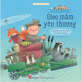 Sách Gieo Mầm Yêu Thương (Dành Cho Trẻ Từ 3-9 Tuổi) - Chuyến Xe Kỳ Thú Của Bác Percy