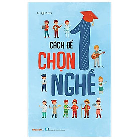 Cách Để Chọn 1 Nghề