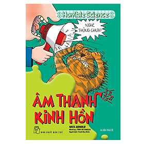 Sách Horrible Science - Âm Thanh Kinh Hồn