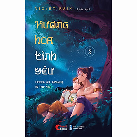 Hình ảnh Sách - Hương Hoa Tình Yêu - I Feel You Linger In The Air Tập 2