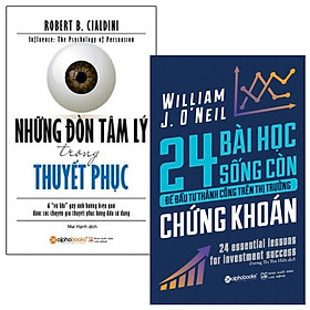 Hình ảnh Combo Những Đòn Tâm Lý Trong Thuyết Phục + 24 Bài Học Sống Còn Để Đầu Tư Thành Công Trên Thị Trường Chứng Khoán (Bộ 2 Cuốn)