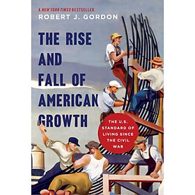 THE RISE AND FALL OF American GrowthThe U.S. Sta