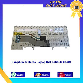Mua Bàn phím dùng cho Laptop Dell Latitude E6440 - Hàng Nhập Khẩu New Seal