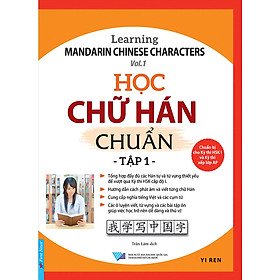 Học Chữ Hán Chuẩn - Tập 1