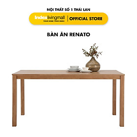 Bàn Ăn RENATO Màu Gỗ Cao Su Tự Nhiên, Kích Thước 160cm, Phù Hợp 6-8 Người | Index Living Mall | Nội Thất Nhập Khẩu Thái Lan - Phân Phối Độc Quyền Tại Việt Nam