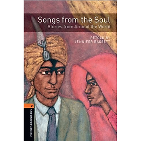 Oxford Bookworms Library (3 Ed.) 2: Songs From The Soul, Stories From Around The World Audio CD Pack