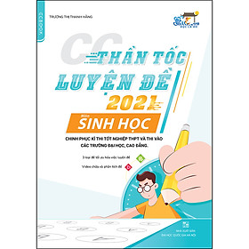 Nơi bán CC Thần Tốc Luyện Đề 2021 Môn Sinh Học - Giá Từ -1đ