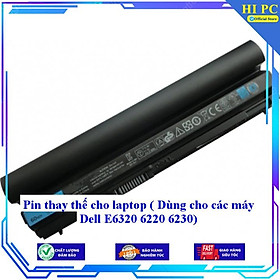 Mua Pin thay thế cho laptop Dell E6320 6220 6230 - Hàng Nhập Khẩu