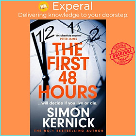 Sách - The First 48 Hours - the twisting new thriller from the Sunday Times bes by Simon Kernick (UK edition, hardcover)