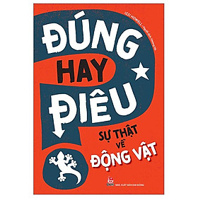 Đúng Hay Điêu - Sự Thật Về Động Vật