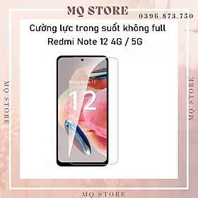 Kính cường lực cho Xiaomi Redmi Note 12 4G,5G trong suốt không full Glass 9H ( hàng chính hãng)