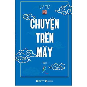 Chuyện trên mây - Thái Hà Books - Bản Quyền